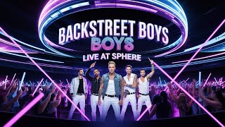 Backstreet Boys Live Las Vegas Sphere 2025 | Into the Millennium Concert Tonight