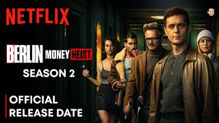 Berlin Season 2  Berlin Season 2 Trailer  Money He