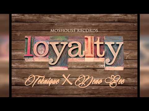 Teknique X Deno Gee Loyalty  ( Moshouse Prodcution ) 2015
