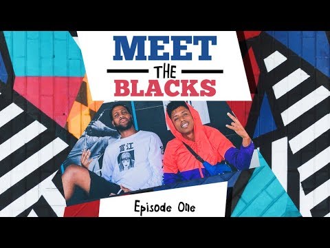 Blackillac - Meet Da Blacks (Episode 1)