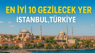 İstanbul - İşte en iyi 10 yer. [ KISA VİDEO ] 2025