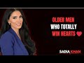 Older Men Who Totally Win Hearts❤️|| Sadia Khan Psychology Speech