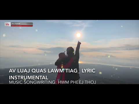 Av Luaj Quas Lawm Tiag _ karaoke Instrumental