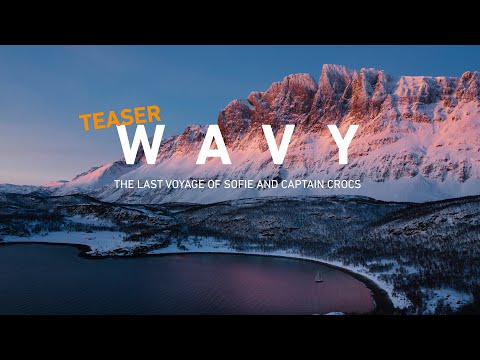 Teaser: WAVY - The Last Voyage of Sofie and Captain Crocs