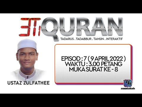 LIVE-090422 : 3T Quran (Episod 7)