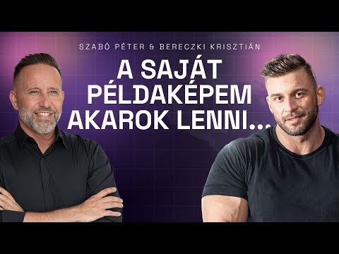 A saját példaképem akarok lenni... | Bereczki Krisztián és Szabó Péter beszélgetése