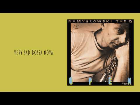 Zbigniew Namysłowski The Q - Very Sad Bossa Nova [Official Audio]