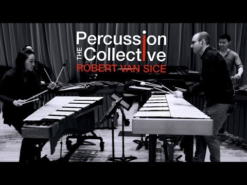 Robert Van Sice & The Percussion Collective // Putting It Together