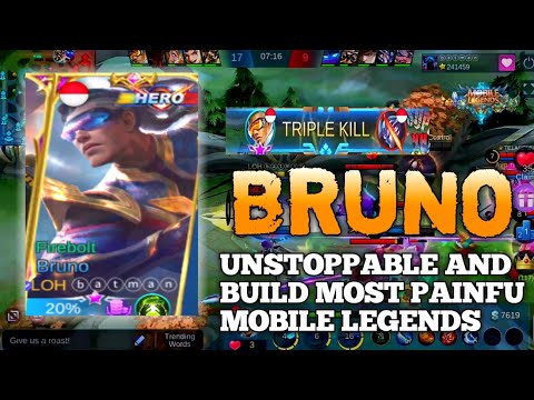 BRUNO UNSTOPPABLE AND BUILD MOST PAINFU MOBILE LEGENDS GAMEPLYA