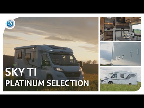 Besser als je zuvor! 5 Gründe für den KNAUS SKY TI PLATINUM SELECTION Sie zu!