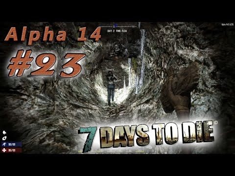 Let´s Play 7 Days To Die (Alpha 14) #23 - großes Loch, kleine Höhle - Gameplay Deutsch [Full HD]