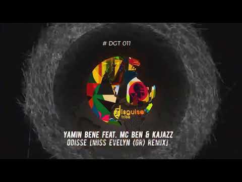 Yamin Bene Feat  Mc Ben & Kajazz - Odisse ( Evelyn GR Remix)  DGT011