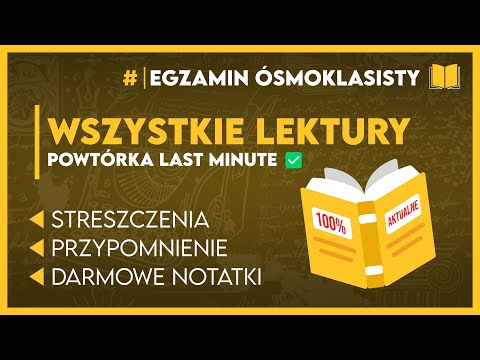 LEKTURY OBOWIĄZKOWE 2026 📚 Powtórka Last Minute! 📝 Opracowanie + notatki | Egzamin Ósmoklasisty 2026
