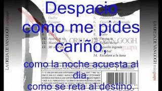 Despacio-La Oreja De Van Gogh Con Letra