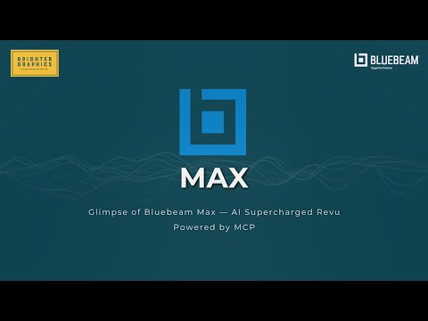 AI-Supercharged Bluebeam MAX - Coming Soon in Q1 2026