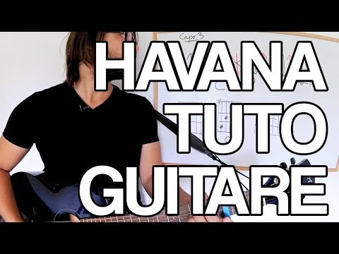 🎸 TUTO - Havana - Camila Cabello (cours de guitare)