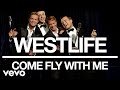 Westlife - Come Fly with Me (Official Audio)