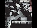 Gary Moore   Only Fool in Town HQ with Lyrics in Description