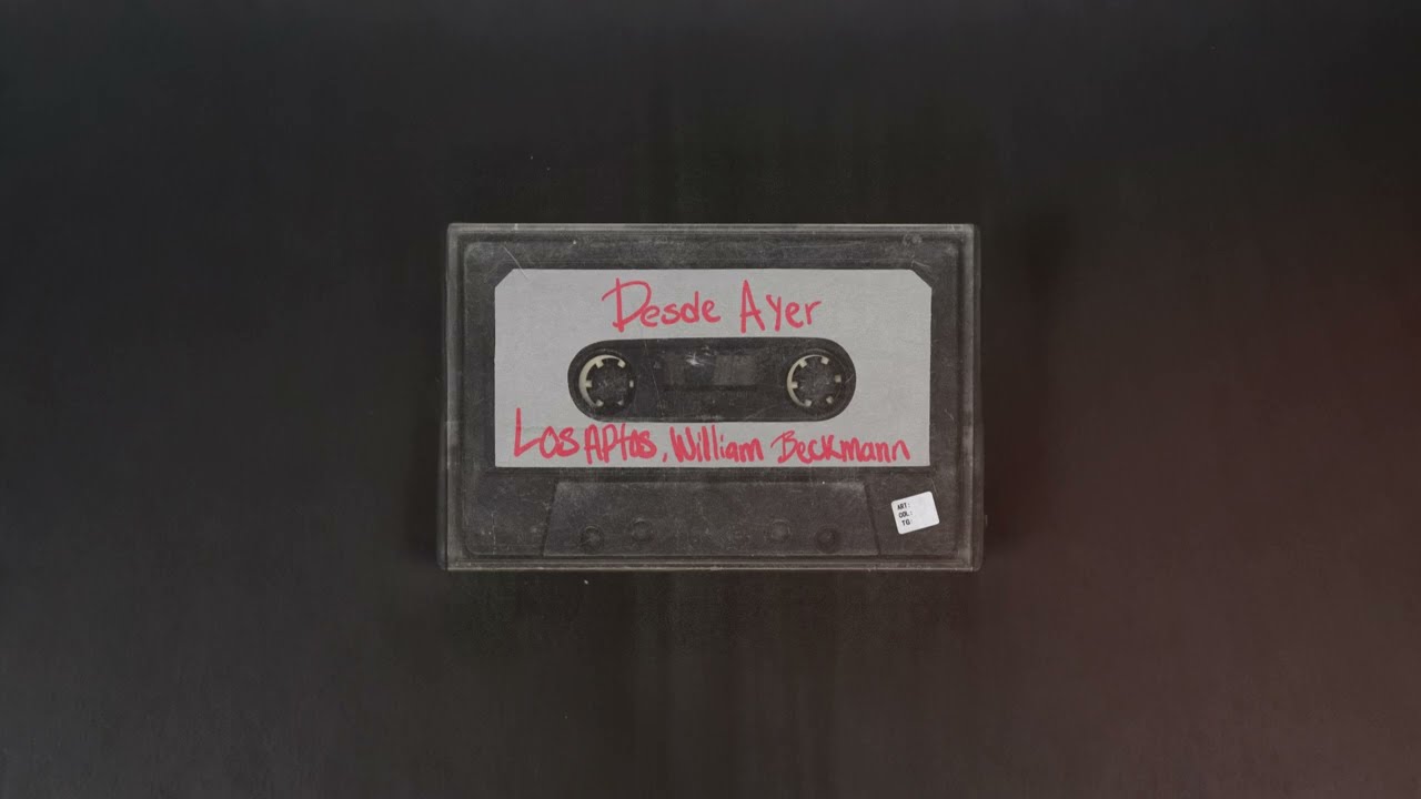 Los Aptos, William Beckmann - Desde Ayer (Audio Oficial)