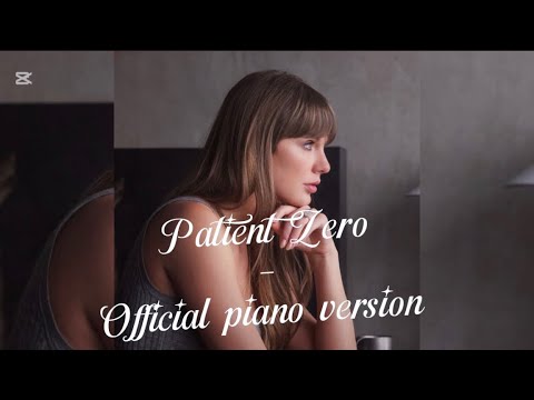 Patient zero (official acoustic version) - Taylor Swift 