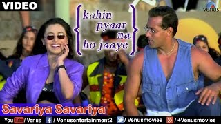 Savariya Savariya (Kahin Pyaar Na Ho Jaaye) - YouTube