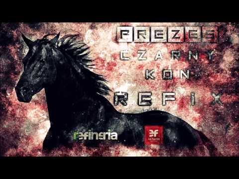 Prezes - Czarny Koń (REFIX)