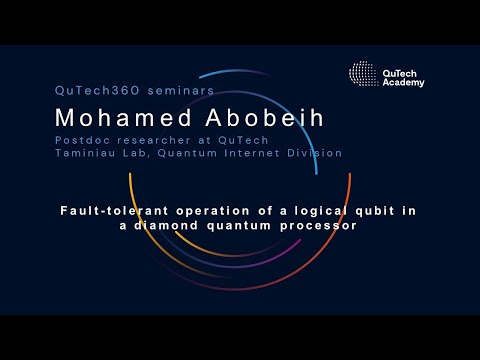 QuTech360 w/ Mohamed Abobeih: Fault-tolerant operation of logical qubit in diamond quantum processor