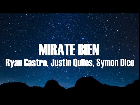 Ryan Castro, Justin Quiles, Symon Dice - Mírate Bien (Letra/Lyrics)