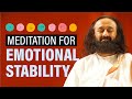 Guided Meditation For Emotional Stability Gurudev