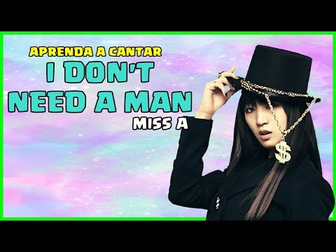 I Don't Need A Man - Miss A