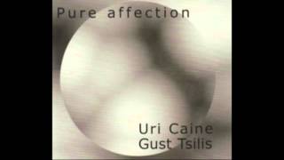 Gust Tsillis & Uri Caine - Jennifer's Secrets