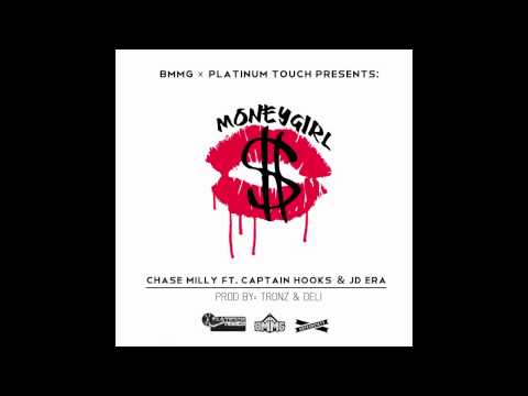 Chase Milly - Money Girl - Ft. Captain Hooks and JD Era [Lyrics]