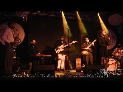 James Ross @ (Vocalist) Zida Lioness Bng - "I Heard Love Is Blind" - www.Jross-tv.com (St. Louis)