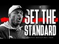 SET THE STANDARD Powerful Motivational Video