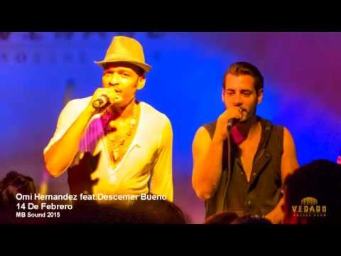 Omi Hernandez feat.Descemer Bueno - 14 de Febrero