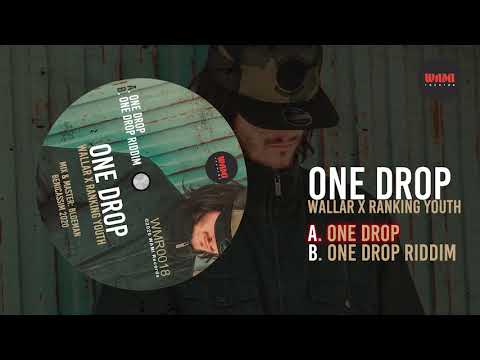 One Drop - Wallar ft. Ranking Youth