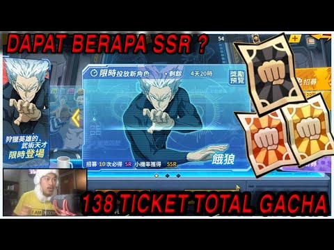🔥🔥138 TICKET GACHA UNTUK MENDAPATKAN GAROU (DAPAT BERAPA SSR?) - ONE PUNCH MAN: The Strongest