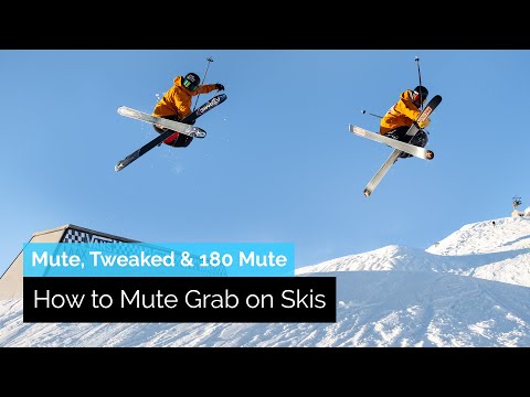 How to Mute Grab on Skis | Beginner Mute, Tweaked & 180 Mute Grab