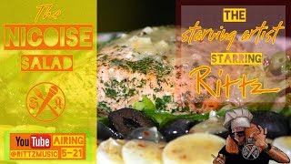 Rittz - Starving Artist- Episode 6 - Nicoise Salad