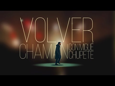 Volver (con Migué Chupete)