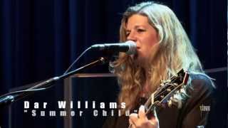 Dar Williams - &quot;Summer Child&quot; (eTown webisode #345)