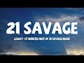 21 SAVAGE - LEGACY I 17 Minutes Best of 21 Savage Music (Lyrics)
