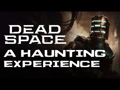 Dead Space - A Haunting Experience