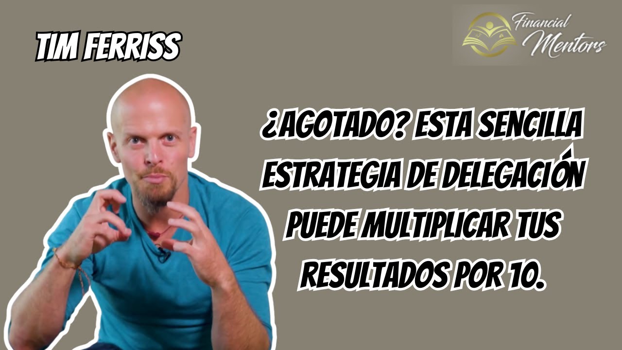 ¿Agotado? Esta sencilla estrategia de delegación puede multiplicar tus resultados por 10.