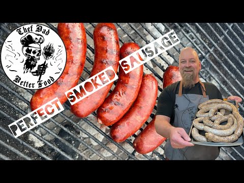 The Art Of The Perfect Smoked Sausage!!!