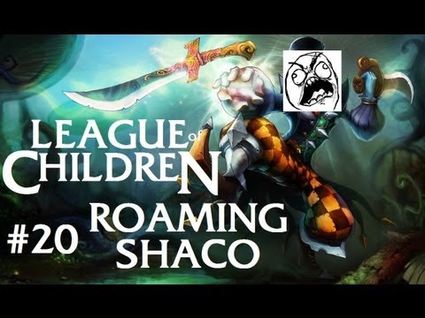 League Of Children #20 - ROAMING SHACO