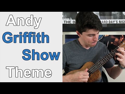 The Andy Griffith Show Theme - Ukulele Lesson