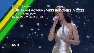Download lagu Lyodra - Sang Dewi | Live at Miss Indonesia 2022 - RCTI mp3