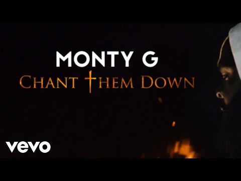 Monty G - Chant Them Down
