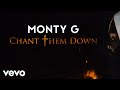 Monty G - Chant Them Down